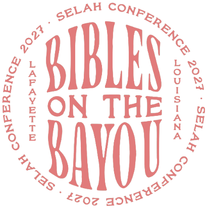 Selah Conference: Bibles on the Bayou