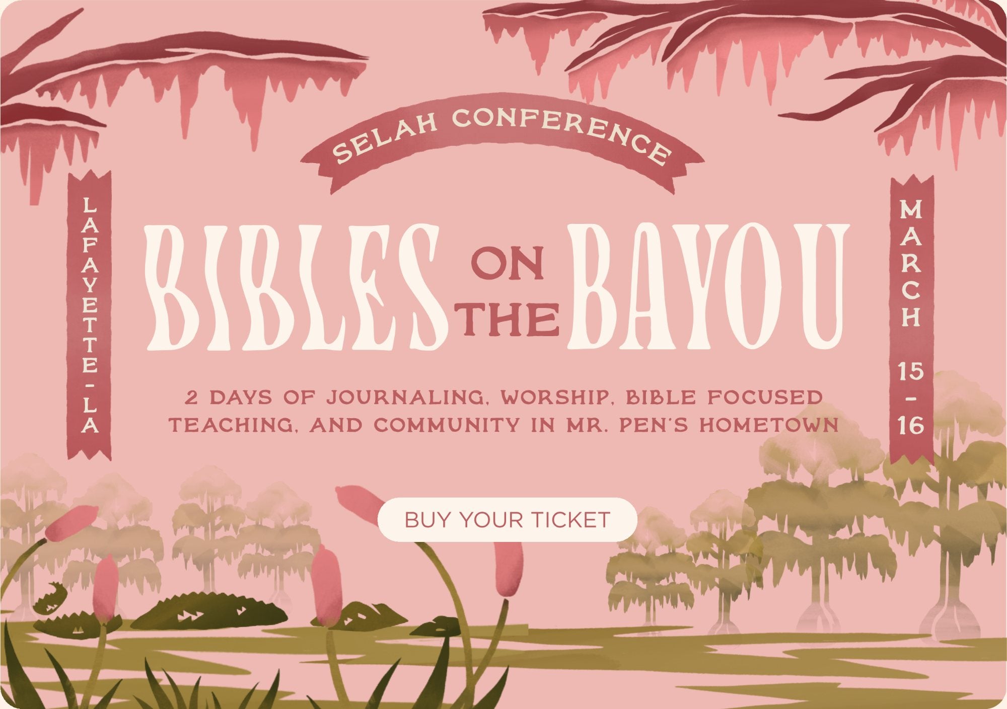 Selah Conference: Bibles on the Bayou, March 15–16, Lafayette, LA